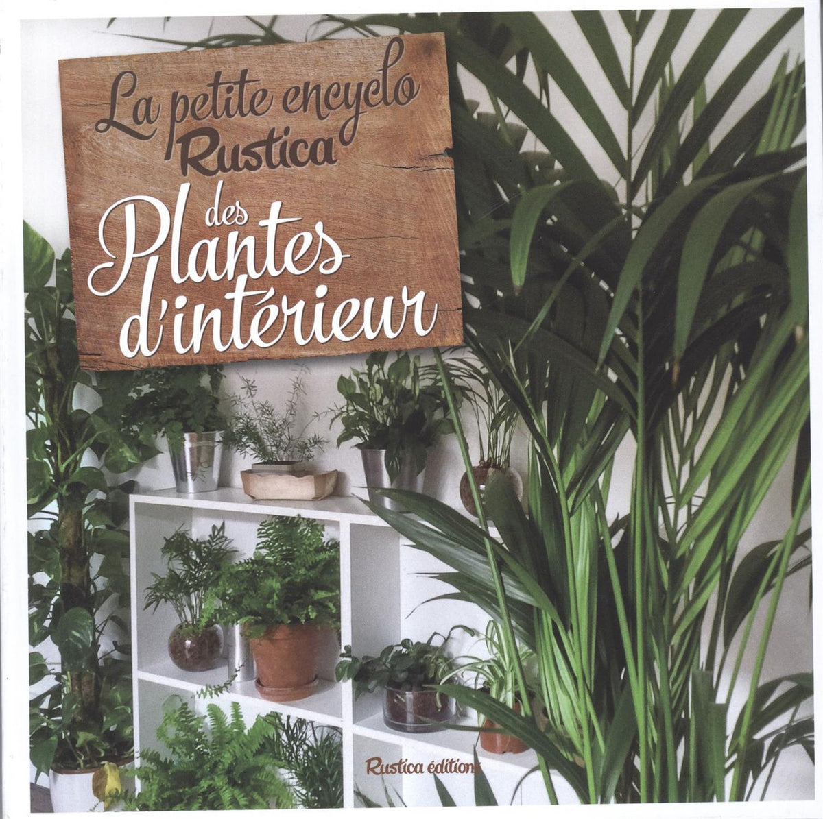 Livre "La petite encyclo des plantes d'intérieur"